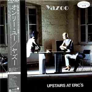 Yazoo - Upstairs At Eric's