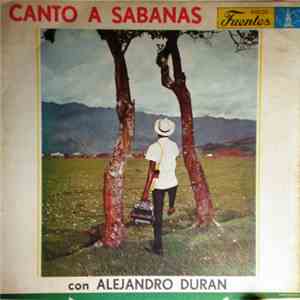 Alejandro Durán - Canto A Sabanas