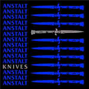 Anstalt  - Knives