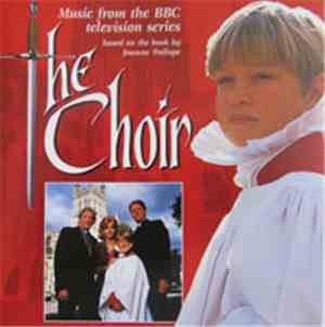 Anthony Way, Gloucester Cathedral Choir, Stanisław Syrewicz - The Choir - Music From The BBC Television Series