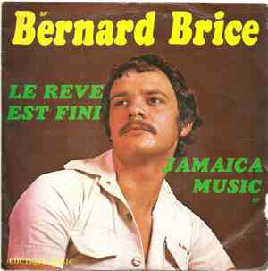 Bernard Brice, Jo Asselin - Le Rêve Est Fini / Jamaica Music