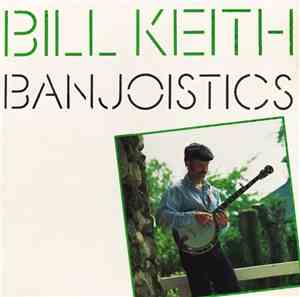 Bill Keith - Banjoistics
