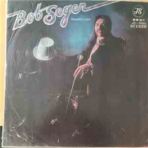 Bob Seger - Beautiful Loser
