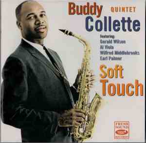 Buddy Collette Quintet Featuring Gerald Wilson, Al Viola, Wilfred Middlebrooks, Earl Palmer - Soft Touch