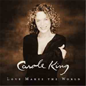 Carole King - Love Makes The World