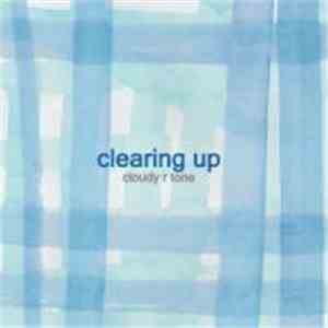 Cloudy R Tone - Clearing Up