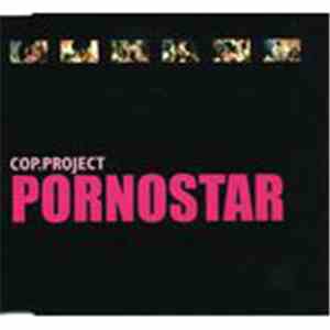 C.O.P. Project - Pornostar