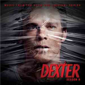 Daniel Licht - Music From The Showtime Original Series Dexter Season 8