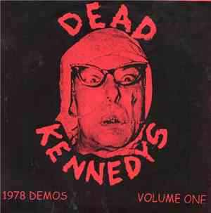 Dead Kennedys - 1978 Demos - Volume One