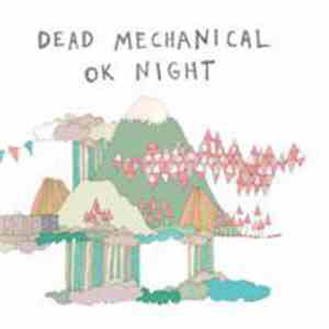 Dead Mechanical - Ok Night