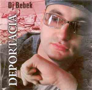 DJ Bebek - Deportacia