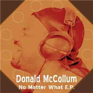 Donald McCollum - No Matter What E.P.