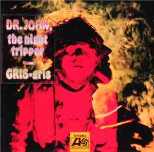 Dr. John, The Night Tripper - Gris-Gris