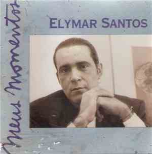 Elymar Santos - Meus Momentos (Volume Dois)