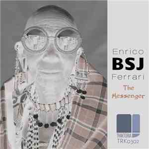Enrico BSJ Ferrari - The Messenger