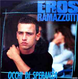 Eros Ramazzotti - Occhi Di Speranza (Remix)