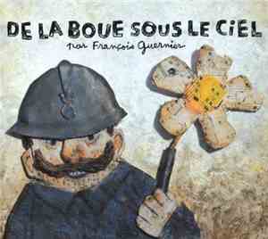 François Guernier - De La Boue Sous Le Ciel