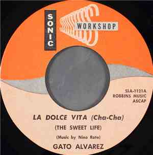 Gato Alvarez - La Dolce Vita (Cha-Cha) (The Sweet Life)