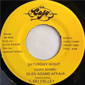 Glen Adams Affair Featuring T. Ski Valley - Saturday Night