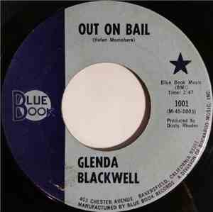 Glenda Blackwell - Out On Bail / I Want To Live In Your House