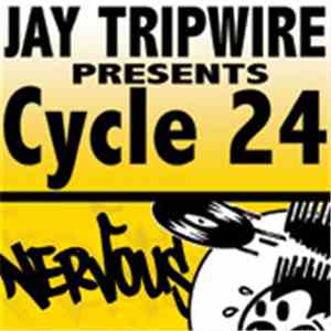 Jay Tripwire - Cycle 24