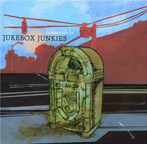 Jukebox Junkies - Choose Your Fix