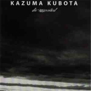 Kazuma Kubota - Dis-connected