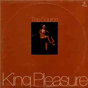King Pleasure - The Source