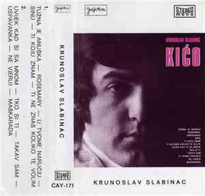 Krunoslav Slabinac Kićo - Krunoslav Slabinac Kićo