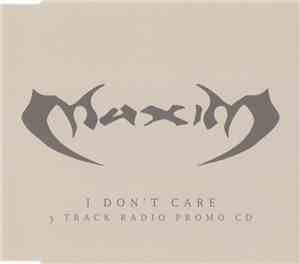 Maxim - I Don't Care (3 Track Radio Promo CD)
