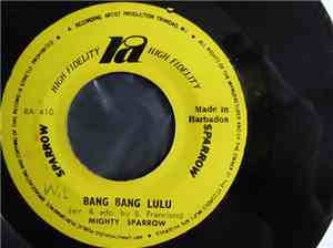 Mighty Sparrow - Bang Bang Lulu / Black & White Love