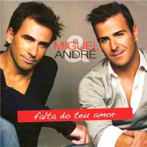Miguel & André - Falta Do Teu Amor