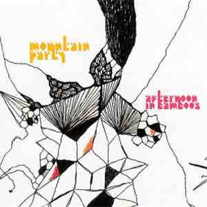 Mountain Party  - Afternoon In Bamboos