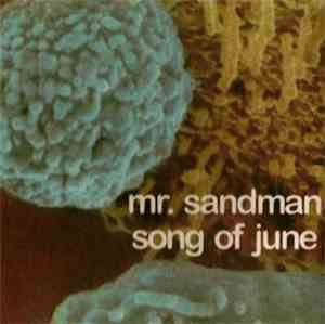 mr. sandman  - Song Of June