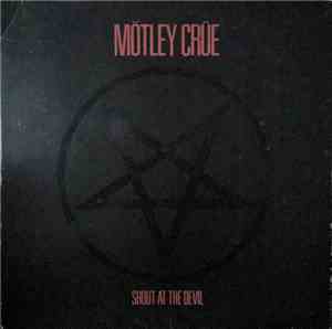 Mötley Crüe - Shout At The Devil