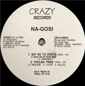 Na-Gosi - Say No To Drugs & Hold On To Your Mind