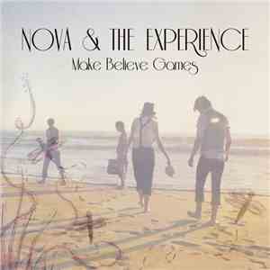 Nova & The Experience - Make Believe Games