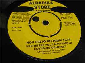 Orchestre Poly Rythmo de Cotonou Dahomey - Rendez-Vous Manque / Nou Gbeto Do Mahu Tche