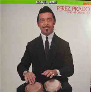 Perez Prado - Perez Prado & His Orchestra