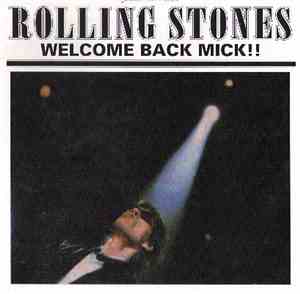 Rolling Stones, The - Welcome Back Mick!