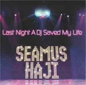 Seamus Haji Feat. KayJay - Last Night A DJ Saved My Life