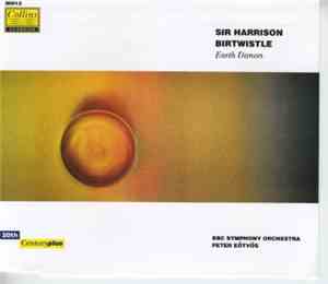 Sir Harrison Birtwistle - BBC Symphony Orchestra, Peter Eötvös - Earth Dances