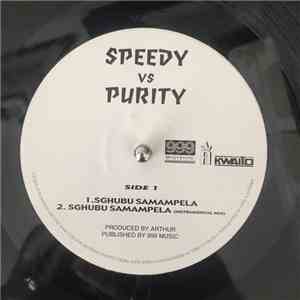 Speedy, Purity  - Speedy Vs Purity