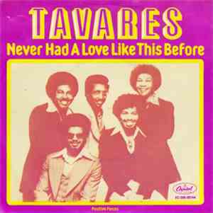 Tavares - Never Had A Love Like This Before