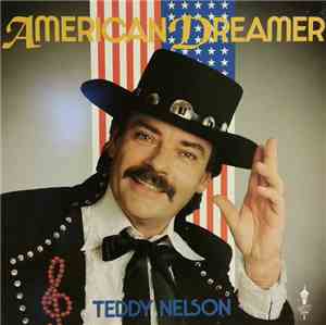 Teddy Nelson - American Dreamer