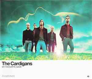 The Cardigans - My Favourite Game