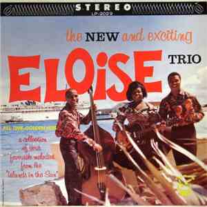 The Eloise Trio - The New And Exciting Eloise Trio