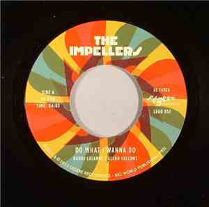 The Impellers - Do What I Wanna Do