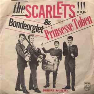 The Scarlets - Bondeorglet / Prinsesse Toben