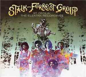 The Stalk-Forrest Group - St. Cecilia: The Elektra Recordings